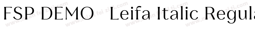 FSP DEMO   Leifa Italic Regular字体转换